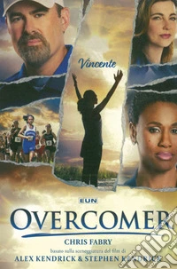 Overcomer. Vincente