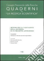 Metodo per la valutazione della sicurezza in un progetto antincendio. Valerie: valutazione rischio incendi negli edifici. Con CD-ROM libro