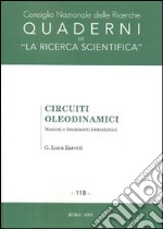 Circuiti oleodinamici. Nozioni e lineamenti introduttivi libro