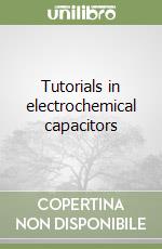 Tutorials in electrochemical capacitors libro