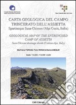 Carta geologica del campo trincerato dell'Assietta. Sparticque Susa-Chisone (Alpi Cozie, Italia) libro