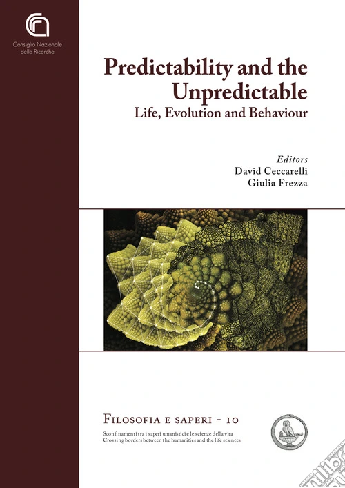 Predictability and the unpredictable. Life, evolution and behavior