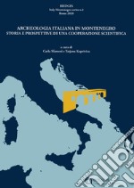 Bridges, Archeologia italiana in Montenegro. Vol. 2