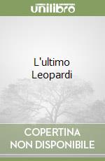 L'ultimo Leopardi libro