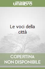 Le voci della città libro