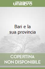 Bari e la sua provincia libro