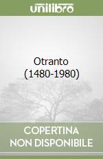 Otranto (1480-1980) libro