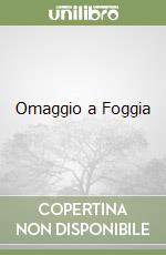 Omaggio a Foggia libro