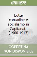 Lotte contadine e socialismo in Capitanata (1900-1913)