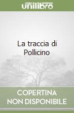 La traccia di Pollicino libro
