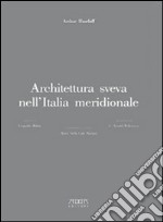 Architettura sveva nell'Italia meridionale libro