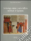 Archeologia, storia e storia dell'arte medievale in Capitanata libro di Calò Mariani M. Stella