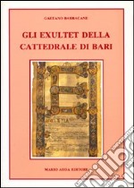 Gli exultet della Cattedrale di Bari