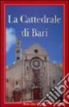 La cattedrale di Bari libro