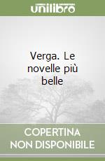 Verga. Le novelle più belle libro