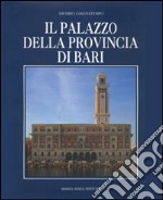 Il palazzo della Provincia di Bari libro