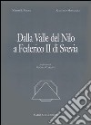 Dalla valle del Nilo a Federico II di Svevia libro di Vlora Nedim R. Mongelli Gaetano Cardini F. (cur.)