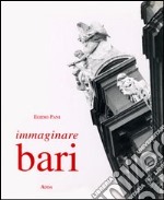 Immaginare Bari libro