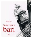 Immaginare Bari libro di Pani Egidio