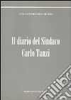 Il diario del sindaco Carlo Tanzi libro