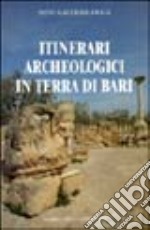 Itinerari archeologici in Terra di Bari libro