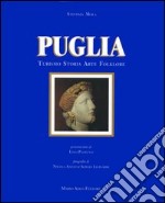 Puglia. Turismo, storia, arte, folklore libro