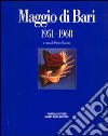 Maggio di Bari (1951-1968) libro