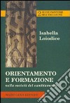 Orientamento e formazione nella società del cambiamento libro