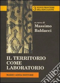 Il territorio come laboratorio