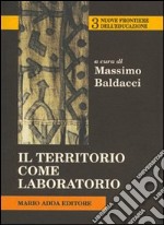 Il territorio come laboratorio