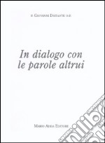 In dialogo con le parole altrui