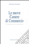 Le nuove Camere di commercio libro di Guzzardo Giovanni