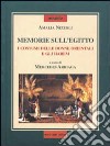 Memorie sull'Egitto e specialmente su i costumi delle donne orientali e gli harem libro