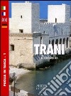 Trani. Il castello. Ediz. italiana, francese, inglese e tedesca libro