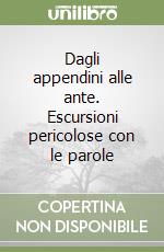 Dagli appendini alle ante. Escursioni pericolose con le parole
