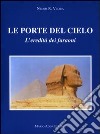 Le porte del cielo. L'eredità dei faraoni libro di Vlora Nedim R.