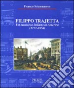 Filippo Trajetta. Un musicista italiano in America (1777-1854)