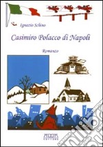 Casimiro Polacco da Napoli libro