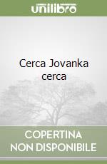 Cerca Jovanka cerca libro