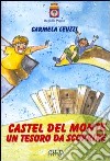 Castel del Monte. Un tesoro da scoprire libro