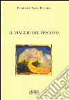 Il viaggio del vescovo libro