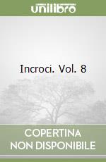 Incroci. Vol. 8 libro