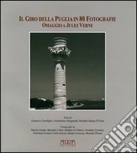 Il giro della Puglia in 80 fotografie libro