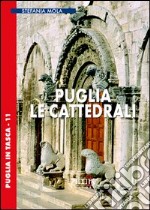 Puglia. Le cattedrali libro