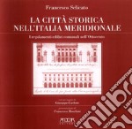 La città storica nell'Italia meridionale. I regolamenti edilizi nell'Italia dell'Ottocento