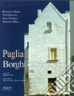 Puglia. Borghi da riscoprire libro