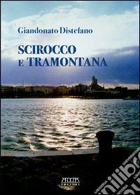 Scirocco e tramontana
