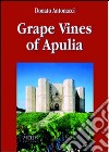 Grape vines of Apuleia libro di Antonacci Donato