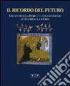 Il ricordo del futuro. Gioacchino da Fiore e il gioachimismo attraverso la storia libro