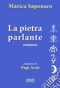 La pietra parlante libro
